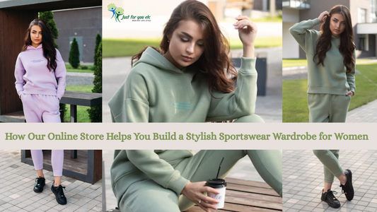How Our Online Store Helps You Build a Stylish Sportswear Wardrobe for Women