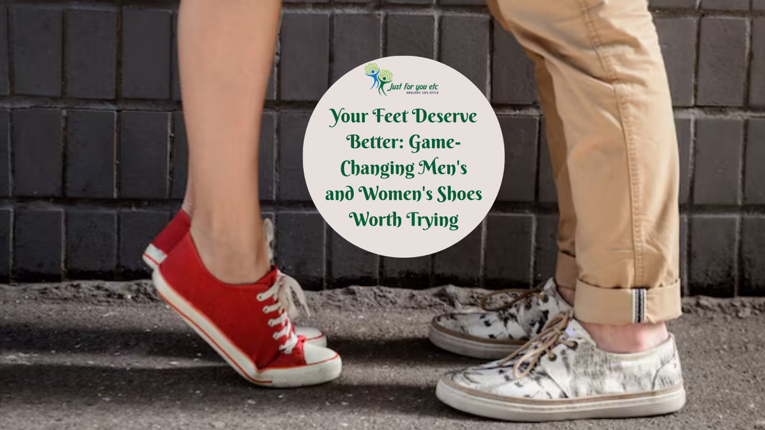 Your Feet Deserve Better: Game-Changing Men's and Women's Shoes Worth Trying