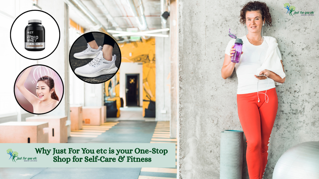 Why Just For You etc Is Your One-Stop Shop for Self-Care & Fitness